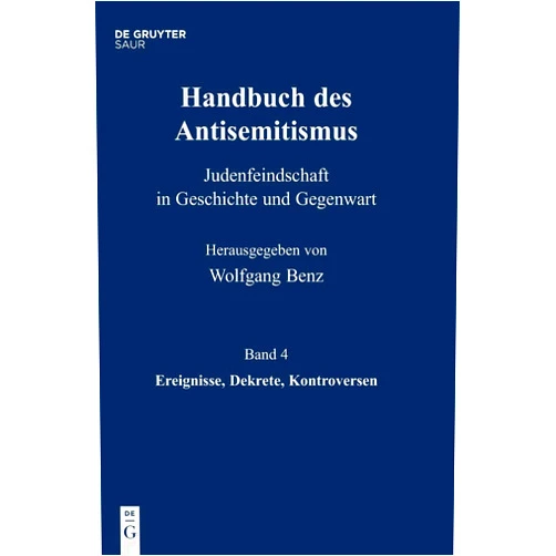 German Edition by Wolfgang Benz (Editor), Brigitte Mihok (Editor), Werner Bergmann (Contributor), Rainer Kampling (Contributor), Juliane Wetzel (Contributor), Ulrich Wyrwa (Contributor) & 2 more Ereignisse, Dekrete, Kontroversen (German Edition)
