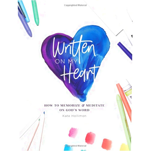 By Kate Hollimon (Author), Leslie M Ward (Illustrator), Mary Sloan Britton (Illustrator), Meg Burke (Photographer) & 1 more Written on My Heart: How to Memorize and Meditate on God's Word