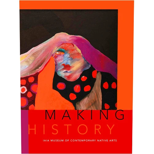 By Institute of American Indian Arts (Author), Nancy Marie Mithlo (Editor) Format: Kindle Edition Making History: IAIA Museum of Contemporary Native Arts