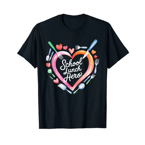 Funny Lunch Hero Day for Ladies Cafeteria Workers Lunch Hero Squad Heart a Cafeteria Worker School Lunch Hero T-Shirt