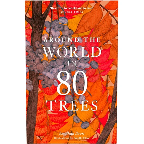 By Jonathan Drori (Author) Around the World in 80 Trees
