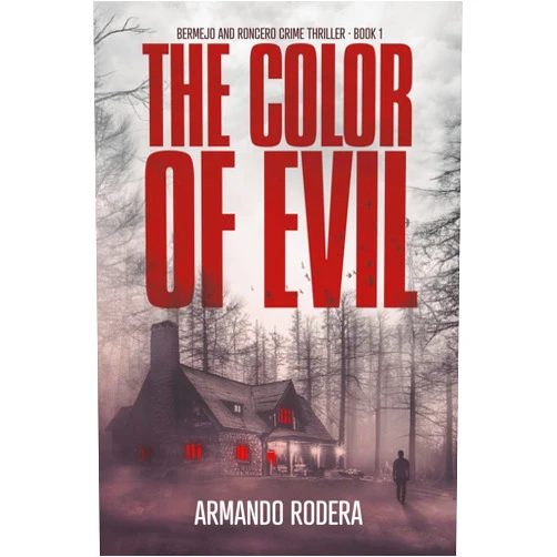 By Armando Rodera (Author), Ellen Singer (Translator) The Color of Evil: (Bermejo and Roncero Crime Thriller, Book 1)