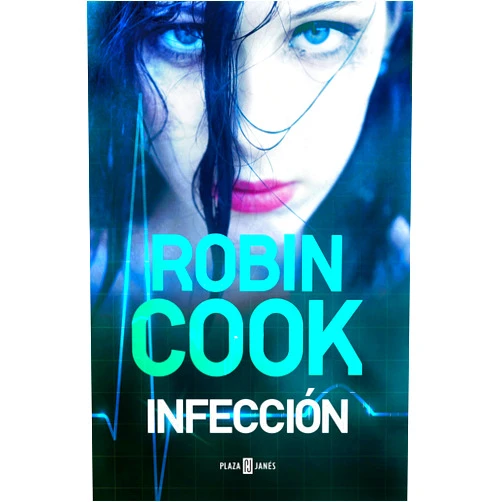 Spanish Edition by Robin Cook (Author), Carlos Abreu Fetter (Translator) Format: Kindle Edition Infección (Spanish Edition)