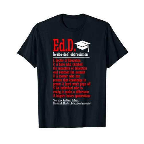 EdD Doctorate Degree Gifts & Graduation Apparel Doctor of Education Ed.D. Definition Doctorate Graduation T-Shirt