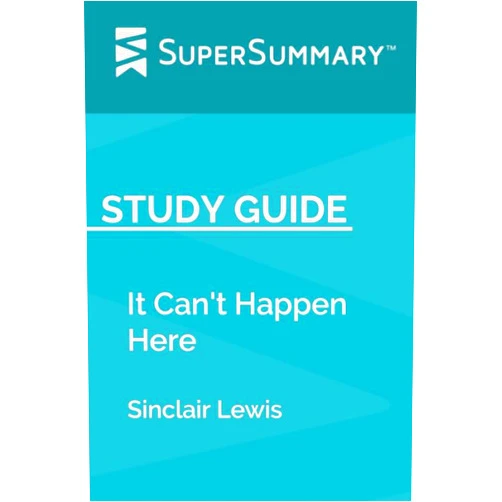 SuperSummary Study Guide: It Can't Happen Here by Sinclair Lewis (SuperSummary)
