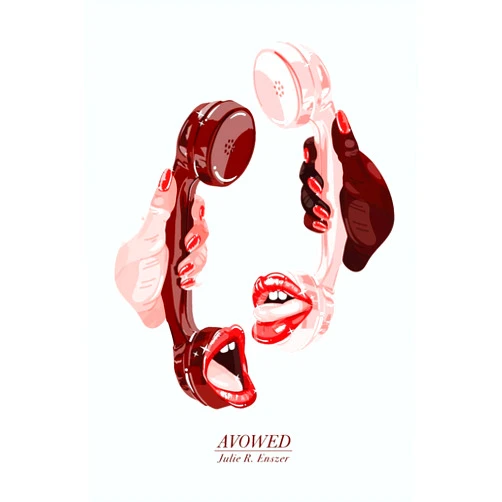 Julie R Enszer Avowed