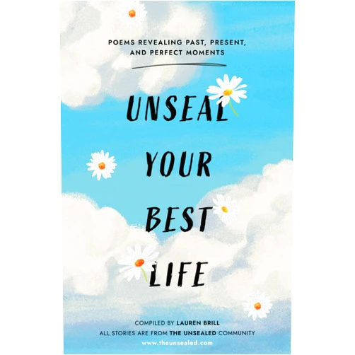 Lauren Brill Unseal Your Best Life: Poems Revealing Past, Present, And Perfect Moments