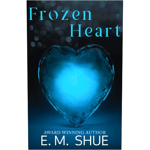 E.M. Shue,Nadine Winningham Frozen Heart: Special Edition (Tattoos & Sin)