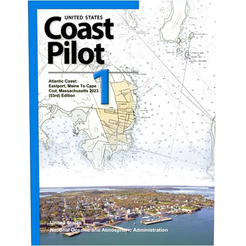 By United States National Oceanic and Atmospheric Administration (Author), NOAA (Author) United States Coast Pilot 1 Atlantic Coast: Eastport, Maine To Cape Cod, Massachusetts 2023 (53rd) Edition (Navigating American Waters: The ... Series from United States Coast Pilot 2023)