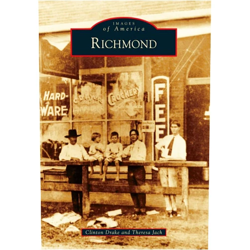 By Clinton Drake (Author), Theresa Jach (Author) Richmond (Images of America)
