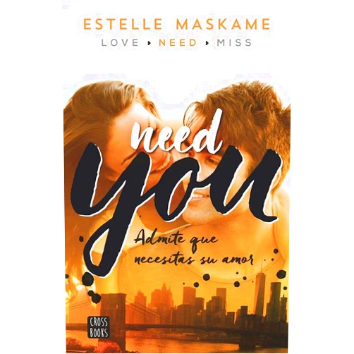 Spanish Edition by Estelle Maskame (Author) You 2. Need you (Spanish Edition)