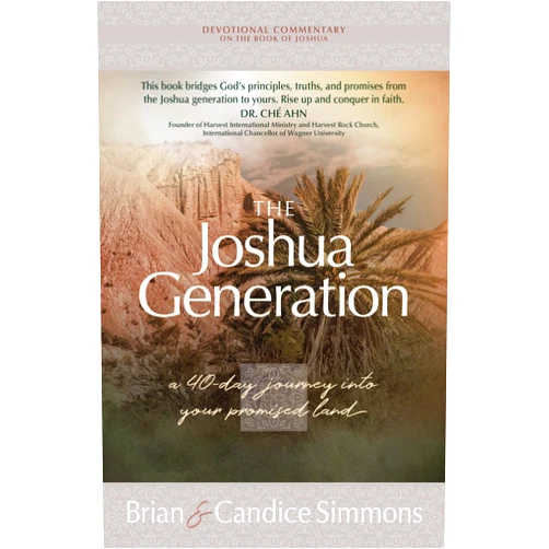 Brian Simmons,Candice Simmons The Joshua Generation: A 40-Day Journey Into Your Promised Land – Be Transformed from a Wanderer to a Warrior and Claim God’s Mighty Power for You (The Passion Translation Devotional Commentaries)