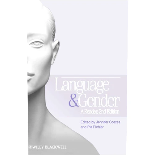 By Pia Pichler (Author), Jennifer Coates (Editor) Language and Gender: A Reader