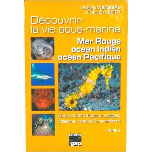 French Edition by WEINBERG - LIBERT (Author) Découvrir la vie sous-marine Mer Rouge,Indien, Pacifique Tome 2
