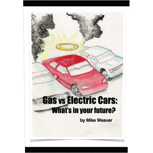 Mike Weaver Gas vs Electric Cars: What's In Your Future