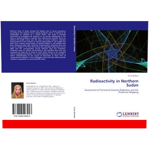 Einas Bashier Radioactivity in Northern Sudan: Assessment of Terrestrial Gamma Radiation and GIS Predictive Mapping