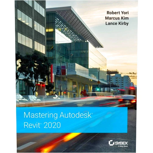 By Robert Yori (Author), Marcus Kim (Author), Lance Kirby (Author) & 0 more Mastering Autodesk Revit 2020
