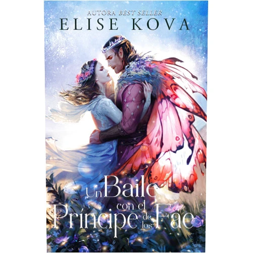 Spanish Edition by Elise Kova (Author) Format: Kindle Edition Un baile con el príncipe de los Fae (Spanish Edition)