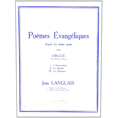 LANGLAIS JEAN POEMES EVANGELIQUES (3) --- ORGUE (French Edition)