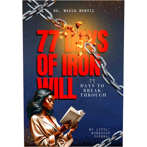 By Marie S Brevil (Author), My Littl Workshop (Author), Prince Jai (Author) & 0 more Iron Will Journal: 77 Days to Breakthrough