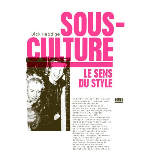 French Edition by Dick Hebdige (Author), Marc Saint-Upéry (Translator) Format: Kindle Edition Sous-culture - Le sens du style (French Edition)
