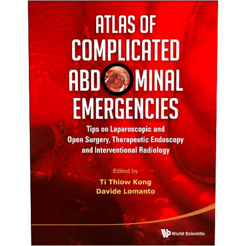 By Ti Thiow Kong Et Al (Author), Thiow Kong Ti (Editor), Davide Lomanto (Editor) & 0 more Format: Kindle Edition Atlas Of Complicated Abdominal Emergencies: Tips On Laparoscopic And Open Surgery, Therapeutic Endoscopy And Interventional Radiology (With Dvd-rom)
