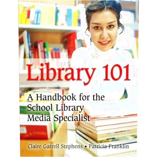 By Claire Gatrell Stephens (Author) Library 101: A Handbook for the School Library Media Specialist by Stephens, Claire Gatrell, Franklin, Patricia(September 30, 2007) Paperback
