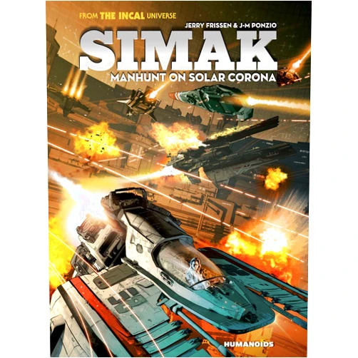 By Jerry Frissen (Author), Jean-Michel Ponzio (Illustrator) Simak: Manhunt on Solar Corona