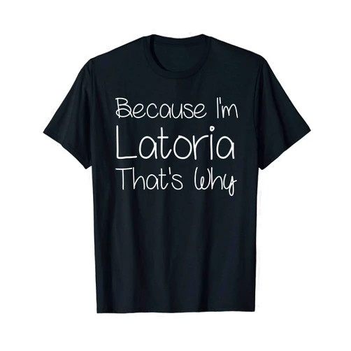 Custom Mother Christmas Mom Girl Wife First Names LATORIA Funny Personalized Birthday Women Name Gift Idea T-Shirt