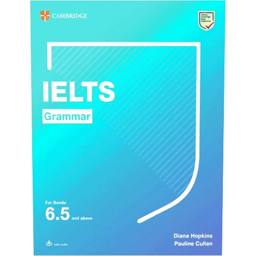 By Diana Hopkins (Author), Pauline Cullen (Author) IELTS Grammar For Bands 6. 5 and above. Student's Book with Answers. (Cambridge Grammar for First Certificate, IELTS, PET)