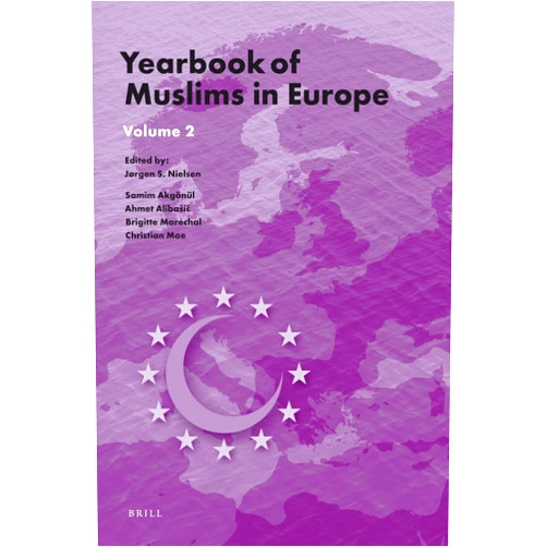 By Jørgen Nielsen (Editor), Samim Akgönül (Editor), Ahmet Alibašić (Editor), Brigitte Maréchal (Editor), Christian Moe (Editor) & 1 more Yearbook of Muslims in Europe, Volume 2
