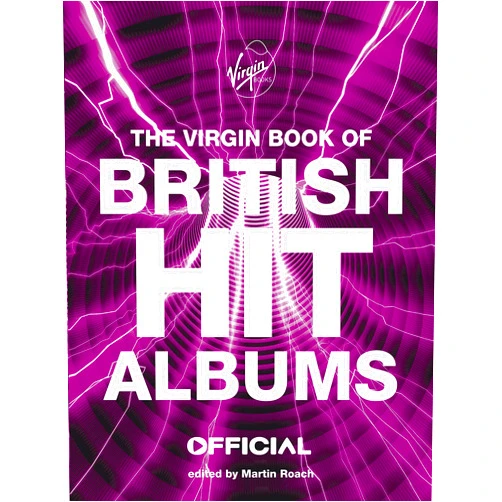 Martin Roach The Virgin Book of British Hit Albums