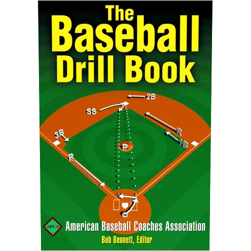 American Baseball Coaches Association The Baseball Drill Book