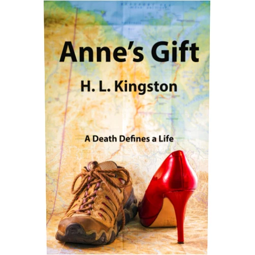 Heather Kingston Anne's Gift: A Death Defines a Life