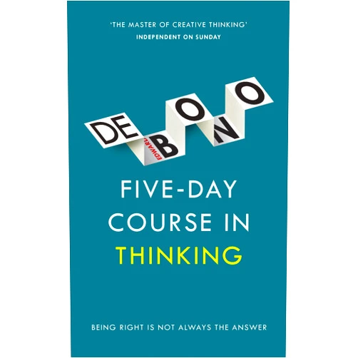 Edward de Bono Five-Day Course in Thinking