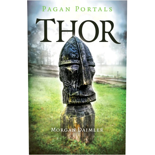 Morgan Daimler Pagan Portals - Thor
