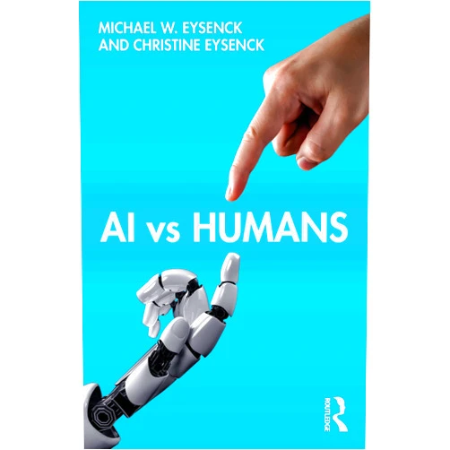 Michael W. Eysenck,Christine Eysenck AI vs Humans