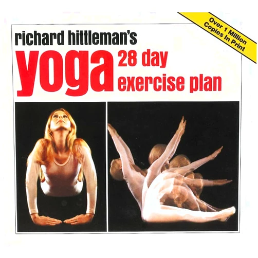 By Richard L. Hittleman (Author) Richard Hittleman's Yoga: 28 Day Exercise Plan