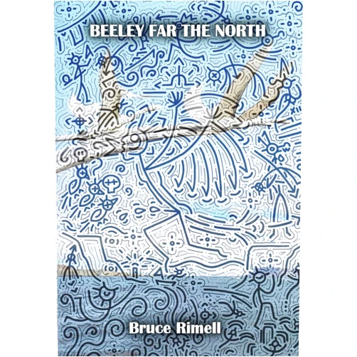 Bruce Rimell Beeley Far The North