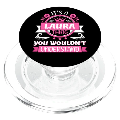 Laura Name Day Gifts For Women VKAD Laura Name | It's a Laura Thing You Wouldn't Understand PopSockets PopGrip for MagSafe