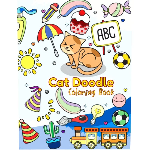 By Sue Greene (Author) Cat Doodle Coloring Book: Beginner Friendly & Cute Art Activities for Children | Perfect for Little Cat Lovers | Plus 18 Motivational, Positive Quotes