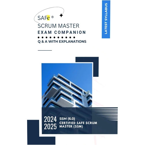Sujan SAFe(R) Scrum Master Exam Companion: Q & A with Explanations