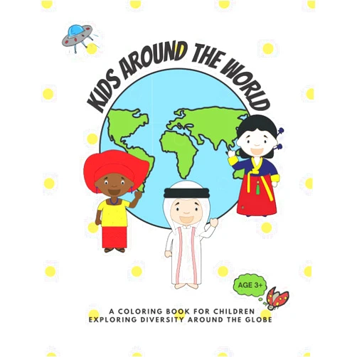 Rachel Simpson Kids around the world: A coloring book for children exploring diversity around the globe