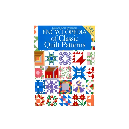 By Patricia Wilens (Editor), Inc. Leisure Arts (Author) Encyclopedia of Classic Quilt Patterns