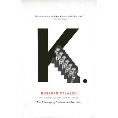By Roberto Calasso (Author), Geoffrey Brock (Translator) K.