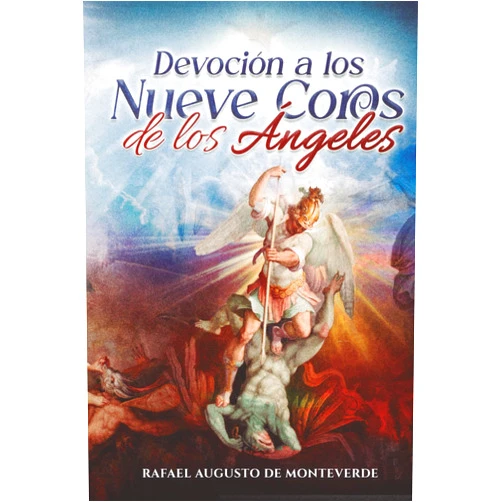Raphael Augustus of Monteverde Devoción a los Nueve Coros de los Ángeles (Spanish Edition)