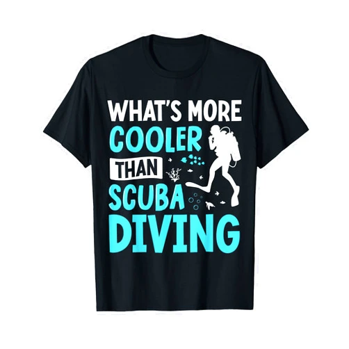 Scuba Diving Gifts for Diver by DIMMERCH What's More Cooler Than Scuba Diving T-Shirt