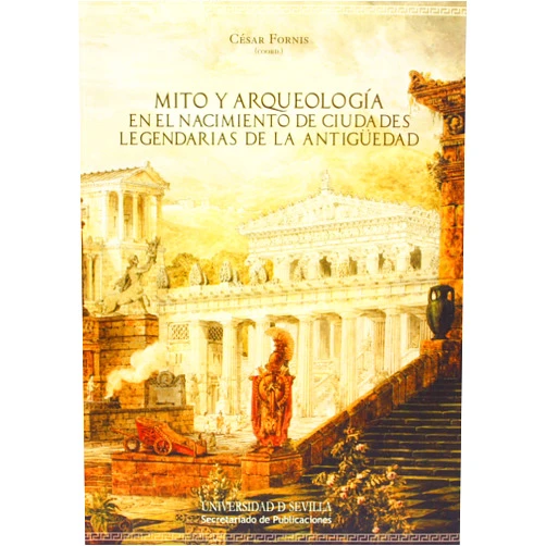 Spanish Edition by Domingo Plácido (Author), Massimo Nafissi (Author), José Pascual (Author), Fernando Prados Martínez (Author), Jorge Martínez-Pinna (Author), Adolfo J. Domínguez Monedero (Author), César Fornis (Collaborator, Contributor) & 3 more Mito y arqueología en el nacimiento de ciudades legendarias de la Antigüedad