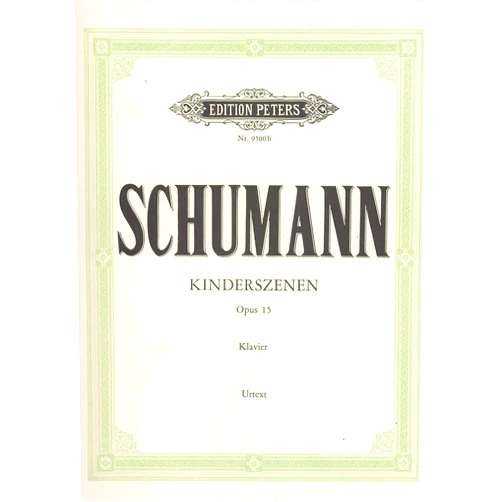 Schumann,Robert,Hans Joachim Köhler Scenes from Childhood Op. 15 for Piano: Urtext (Edition Peters)