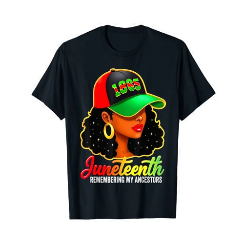 Juneteenth 2025 African American Tee for Men Women Juneteenth Remembering My Ancestors Black Women Juneteenth T-Shirt